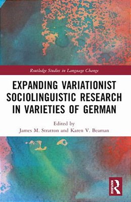 Expanding Variationist Sociolinguistic Research In Varieties Of German-..