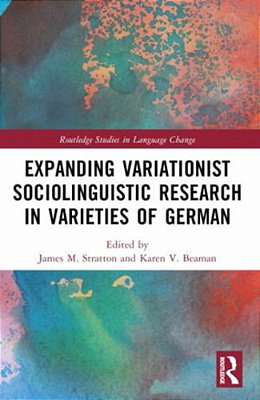 Expanding Variationist Sociolinguistic Research In Varieties Of German-..
