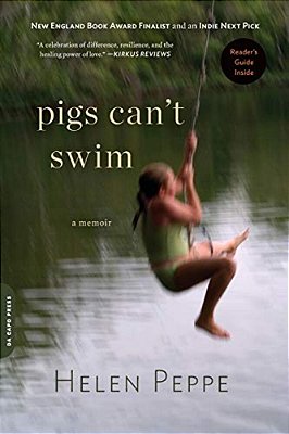 Pigs Can't Swim: A Memoir-..