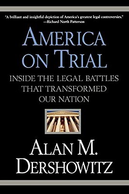 America On Trial: Inside The Legal Battles That Transformed Our Nation-..