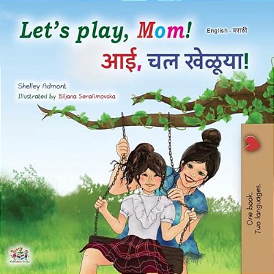 Let's Play, Mom! (English Marathi Children's Book)-..