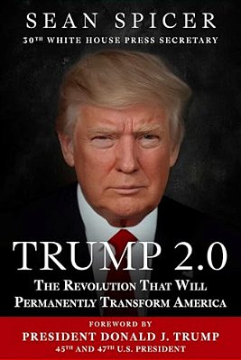 Trump 2.0: The Revolution That Will Permanently Transform America-..