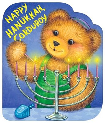 Happy Hanukkah, Corduroy-..