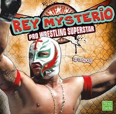 Rey Mysterio: Pro Wrestling Superstar-..
