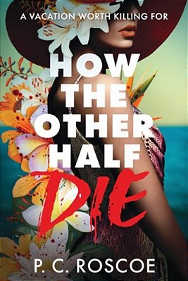 How The Other Half Die-..