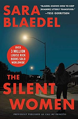 The Silent Women (Previously Published As Call Me Princess)-..