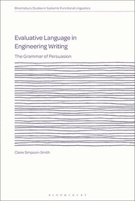 Evaluative Language In Engineering Writing: The Grammar Of Persuasion-..