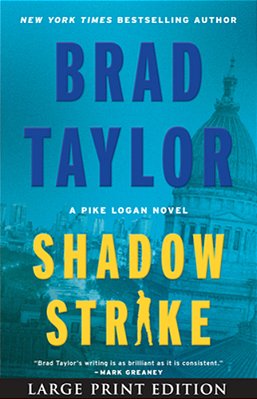 Shadow Strike: A Pike Logan Novel-..