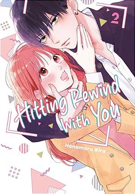 Hitting Rewind With You 2-..