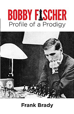 Bobby Fischer: Profile Of A Prodigy (Revised Edition)-..