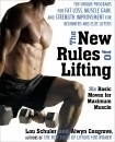 The New Rules Of Lifting: Six Basic Moves For Maximum Muscle-..