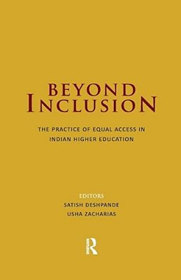 Beyond Inclusion: The Practice Of Equal Access In Indian Higher Education-..