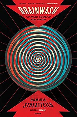 Brainwash: The Secret History Of Mind Control-..