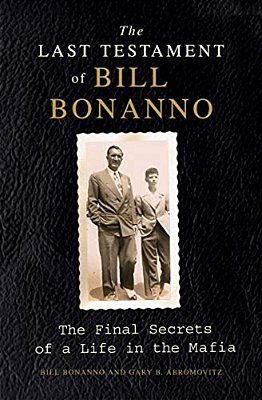 The Last Testament Of Bill Bonanno-..