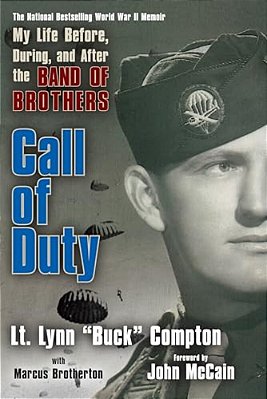 Call Of Duty: My Life Before, During, And After The Band Of Brothers-..