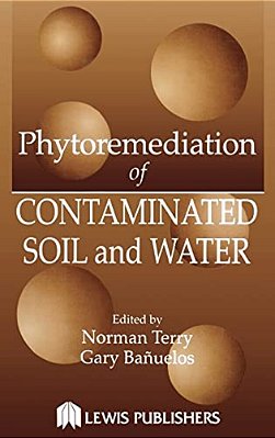 Phytoremediation Of Contaminated Soil And Water-..