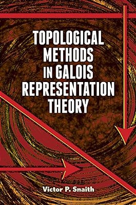 Topological Methods In Galois Representation Theory-..