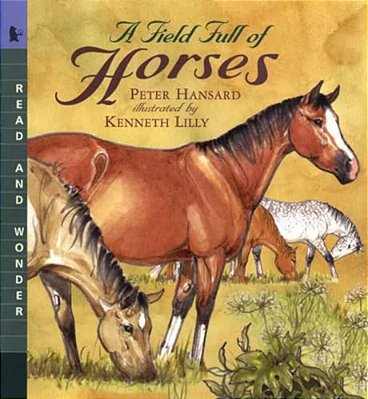 A Field Full Of Horses: Read And Wonder-..