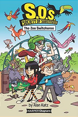 S. O. S.: Society Of Substitutes #2: The Zoo Switcheroo-..