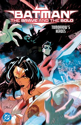 Batman: The Brave And The Bold: Tomorrow's Heroes-..