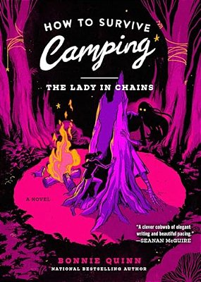 How To Survive Camping: The Lady In Chains-..