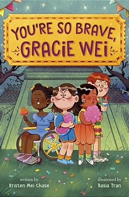 Gracie Wei #3: You'Re So Brave, Gracie Wei-..