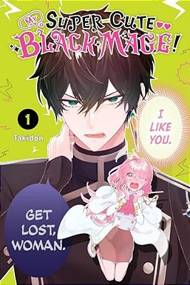 My Super-Cute Black Mage!, Vol. 1: Volume 1-..