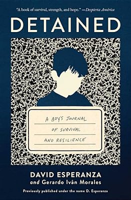 Detained: A Boy's Journal Of Survival And Resilience-..
