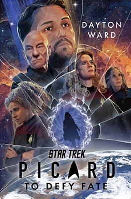 Star Trek: Picard: To Defy Fate-..