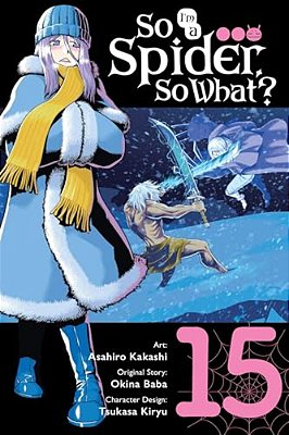 So I'm A Spider, So What?, Vol. 15 (Manga): Volume 15-..