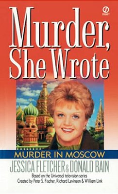 Murder, She Wrote: Murder In Moscow-..