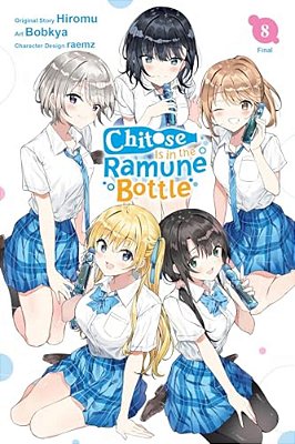 Chitose Is In The Ramune Bottle, Vol. 8 (Manga): Volume 8-..
