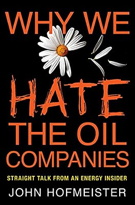 Why We Hate The Oil Companies-..