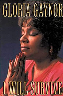 I Will Survive: The Book-..