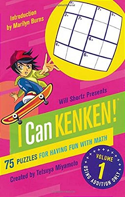 Will Shortz Presents I Can Kenken! Volume 1-..