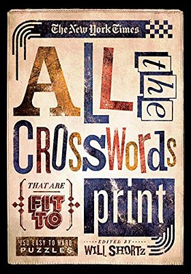 New York Times All The Crosswords That Are Fit To Print-..