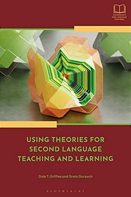 Using Theories For Second Language Teaching And Learning-..