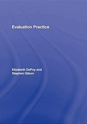 Evaluation Practice: How To Do Good Evaluation Research In Work Settings-..