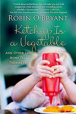 Ketchup Is A Vegetable-..