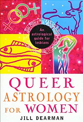 Queer Astrology For Women: An Astrological Guide For Lesbians-..