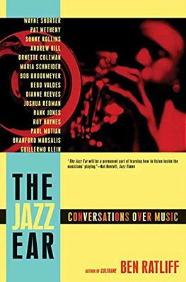 The Jazz Ear: Conversations Over Music-..