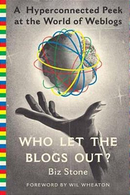Who Let The Blogs Out?: A Hyperconnected Peek At The World Of Weblogs-..