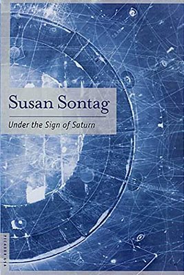 Under The Sign Of Saturn: Essays-..