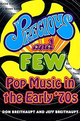 Precious And Few: Pop Music Of The Early Seventies-..