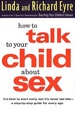 How To Talk To Your Child About Sex-..