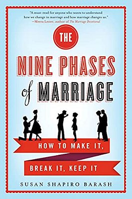 The Nine Phases Of Marriage-..