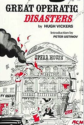 Great Operatic Disasters-..