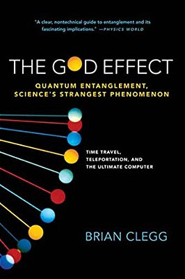 God Effect: Quantum Entanglement, Science's Strangest Phenomenon-..