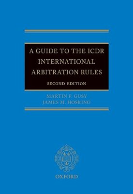 Guide To The Icdr International Arbitration Rules-..