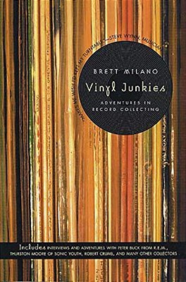 Vinyl Junkies: Adventures In Record Collecting-..